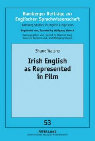 Kniha Irish English as Represented in Film Shane Walshe