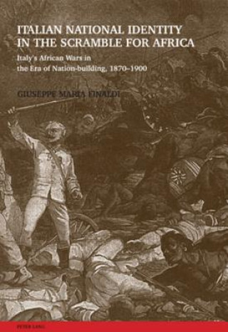 Книга Italian National Identity in the Scramble for Africa Giuseppe Maria Finaldi