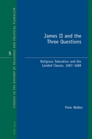 Kniha James II and the Three Questions Peter Walker