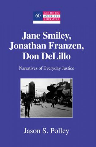 Carte Jane Smiley, Jonathan Franzen, Don DeLillo Jason S. Polley