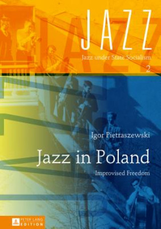 Könyv Jazz in Poland Igor Pietraszewski