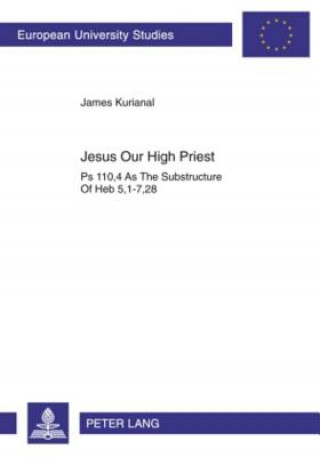 Книга Jesus Our High Priest James Kurianal