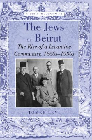 Kniha Jews of Beirut Tomer Levi