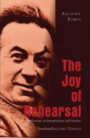 Book Joy of Rehearsal Anatoly Efros