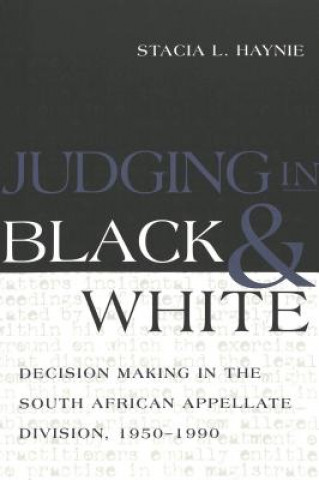 Carte Judging in Black and White Stacia L. Haynie