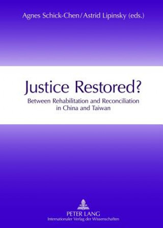 Книга Justice Restored? Agnes Schick-Chen