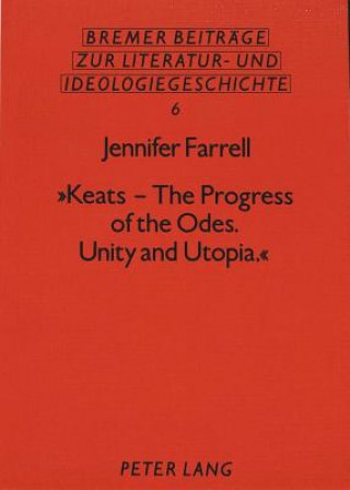 Книга Keats - The Progress of the Odes Jennifer Farell