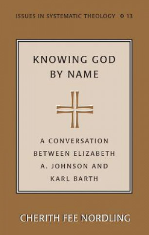 Książka Knowing God by Name Cherith Fee Nordling