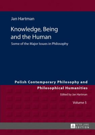 Kniha Knowledge, Being and the Human Jan Hartman