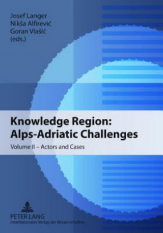 Kniha Knowledge Region: Alps-Adriatic Challenges Josef Langer