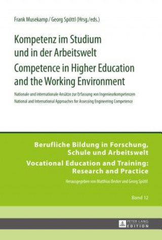Könyv Kompetenz im Studium und in der Arbeitswelt- Competence in Higher Education and the Working Environment Frank Musekamp