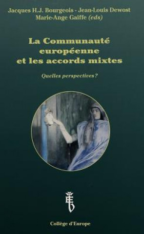 Kniha Communaute Europeene et les Accords Mixtes Jacques H. J. Bourgeois