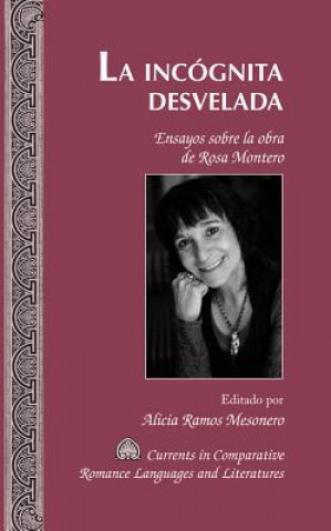 Könyv Incognita Desvelada Alicia Ramos Mesonero