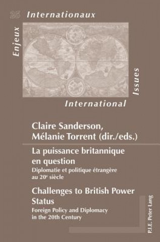 Kniha La puissance britannique en question / Challenges to British Power Status Claire Sanderson