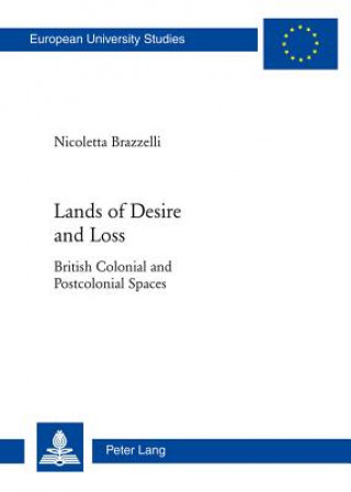Könyv Lands of Desire and Loss Nicoletta Brazzelli