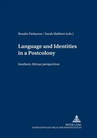 Knjiga Language and Identities in a Postcolony Rosalie Finlayson