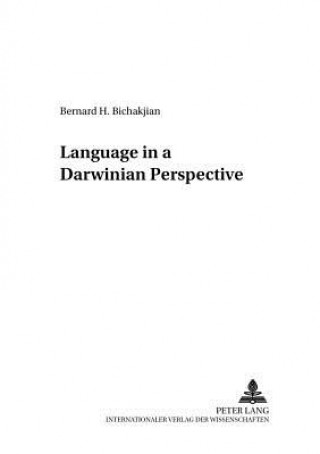 Carte Language in a Darwinian Perspective Bernard H. Bichakjan