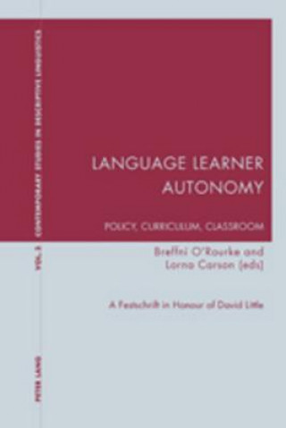 Kniha Language Learner Autonomy: Policy, Curriculum, Classroom Breffni O'Rourke