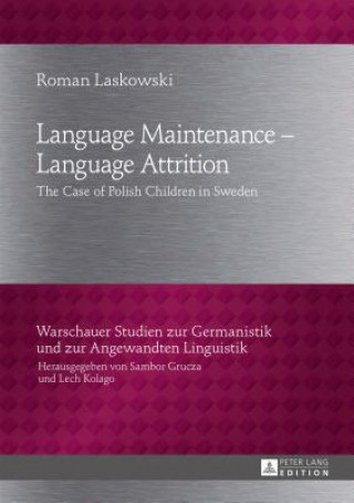 Carte Language Maintenance - Language Attrition Roman Laskowski