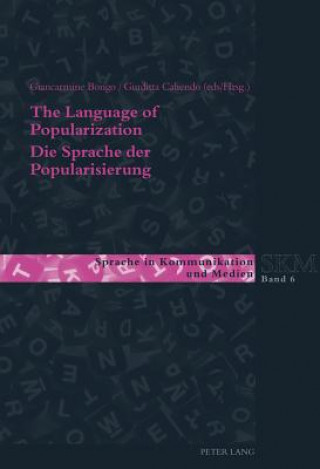 Könyv Language of Popularization- Die Sprache der Popularisierung Giancarmine Bongo