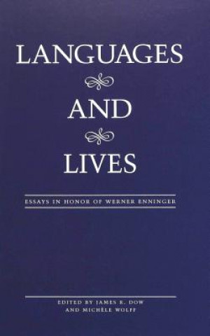 Knjiga Languages and Lives James R. Dow