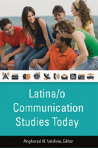 Carte Latina/o Communication Studies Today Angharad N. Valdivia