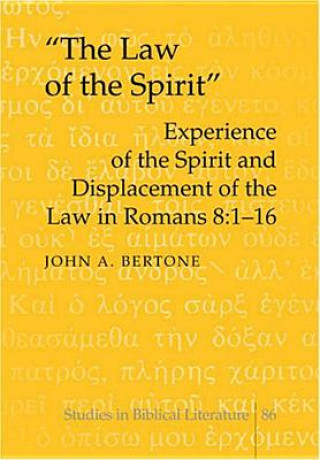 Carte Law of the Spirit John A. Bertone