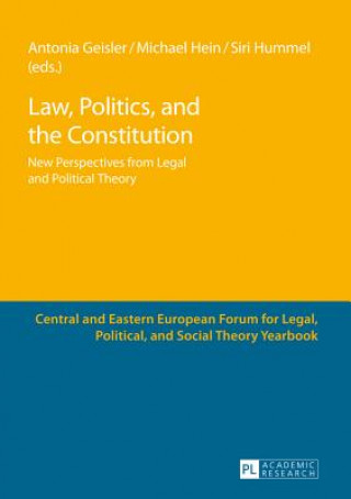 Könyv Law, Politics, and the Constitution Antonia Geisler