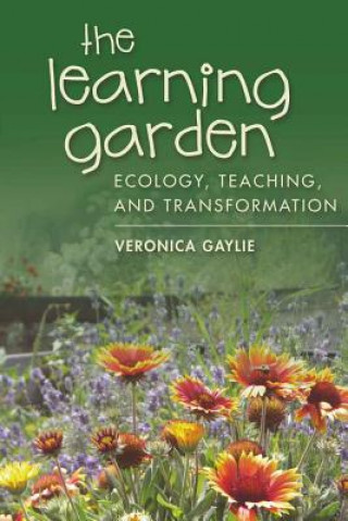 Kniha Learning Garden Veronica Gaylie