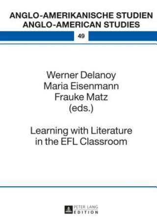 Kniha Learning with Literature in the EFL Classroom Werner Delanoy