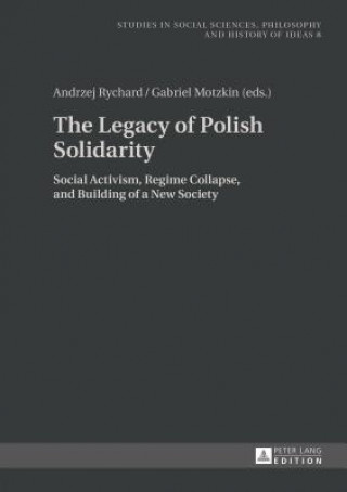 Książka Legacy of Polish Solidarity Andrzej Rychard