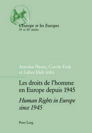 Carte Droits de l'homme en Europe Depuis 1945 Human Rights in Europe Since 1945 Antoine Fleury