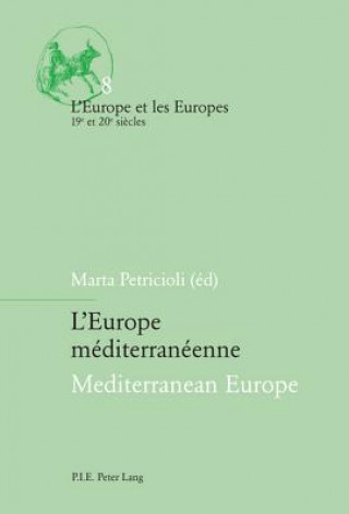 Livre L'Europe mediterraneenne / Mediterranean Europe Marta Petricioli