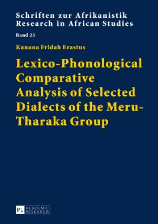 Carte Lexico-Phonological Comparative Analysis of Selected Dialects of the Meru-Tharaka Group Kanana Fridah Erastus