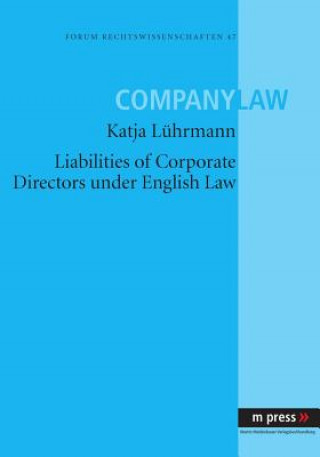 Kniha Liabilities of Corporate Directors under English Law Katja Luehrmann