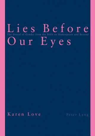 Kniha Lies Before Our Eyes Karen Love