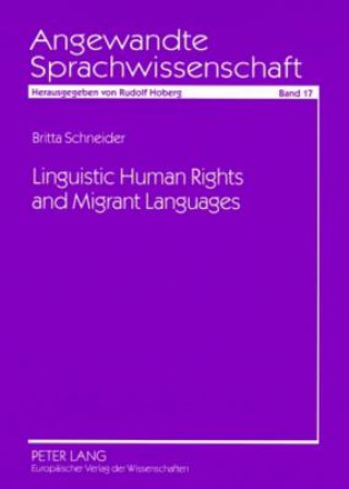 Carte Linguistic Human Rights and Migrant Languages Britta Schneider