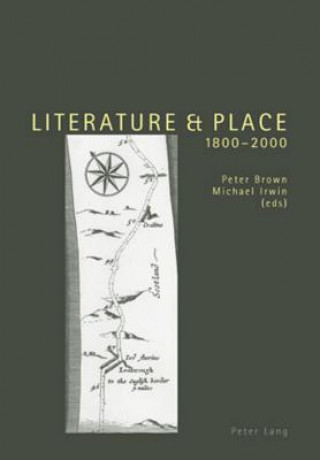 Carte Literature and Place 1800-2000 Peter Brown