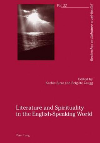 Книга Literature and Spirituality in the English-Speaking World Kathie Birat