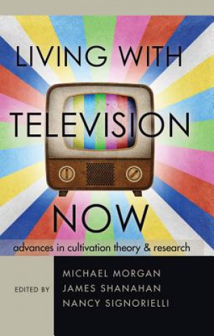 Książka Living with Television Now Michael Morgan