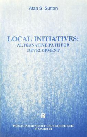 Könyv Local Initiatives Alan S. Sutton