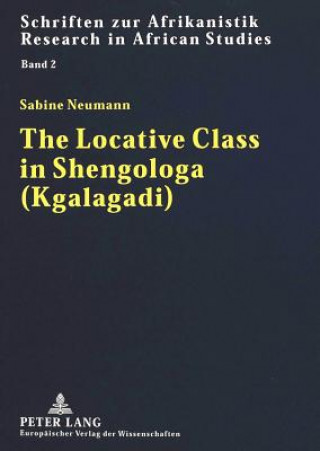 Książka Locative Class in Shengologa (Kgalagadi) Sabine Neumann