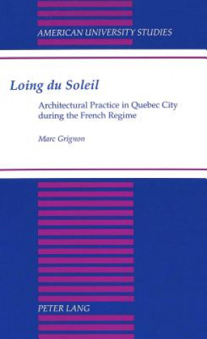 Knjiga Loing Du Soleil Marc Grignon