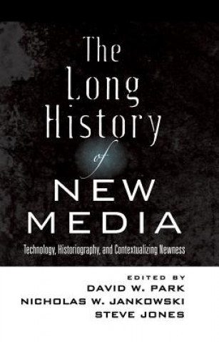 Book Long History of New Media David W. Park