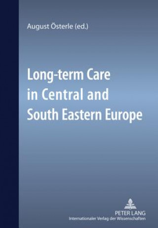 Kniha Long-term Care in Central and South Eastern Europe August Österle