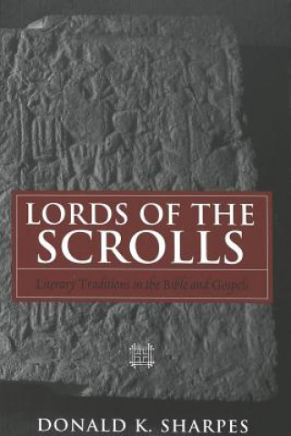 Книга Lords of the Scrolls Donald K. Sharpes