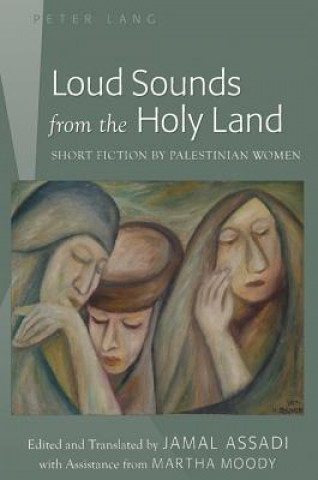 Kniha Loud Sounds from the Holy Land Jamal Assadi