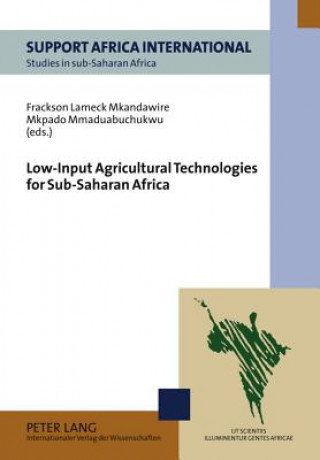 Книга Low-Input Agricultural Technologies for Sub-Saharan Africa Frackson Lameck Mkandawire