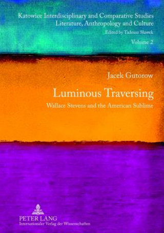 Kniha Luminous Traversing Jacek Gutorow