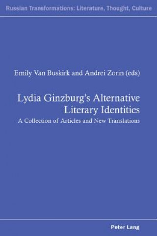 Kniha Lydia Ginzburg's Alternative Literary Identities Emily Van Buskirk